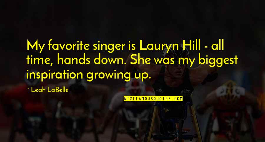 Eternized Quotes By Leah LaBelle: My favorite singer is Lauryn Hill - all
