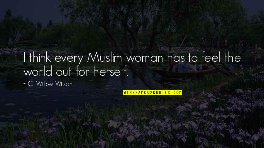 Ethan Frome Trapped Quotes By G. Willow Wilson: I think every Muslim woman has to feel