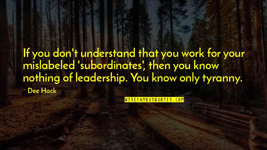 Etiology Of Depression Quotes By Dee Hock: If you don't understand that you work for Etiology Of Depression Quotes By Dee Hock: If you don't understand that you work for
