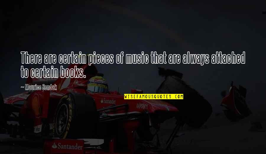 Etnik Adalah Quotes By Maurice Sendak: There are certain pieces of music that are