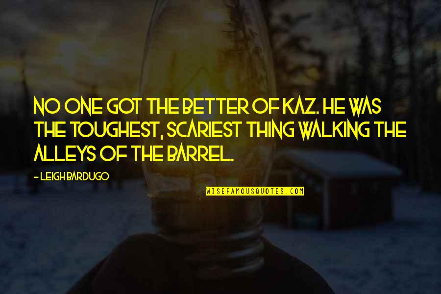 Etruscans Map Quotes By Leigh Bardugo: No one got the better of Kaz. He Etruscans Map Quotes By Leigh Bardugo: No one got the better of Kaz. He