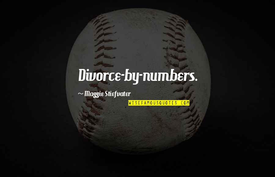 Etymologist Def Quotes By Maggie Stiefvater: Divorce-by-numbers. Etymologist Def Quotes By Maggie Stiefvater: Divorce-by-numbers.