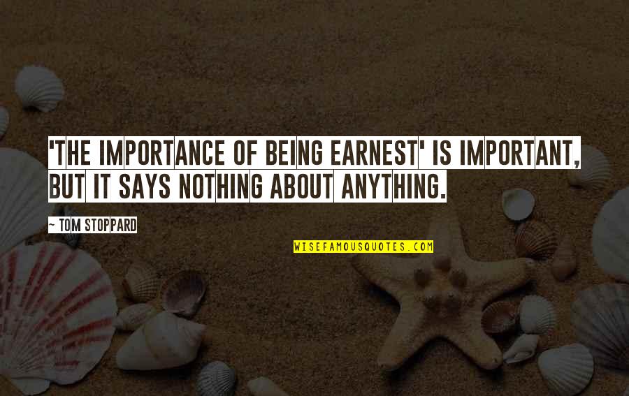 Euclid Math Quotes By Tom Stoppard: 'The Importance of Being Earnest' is important, but