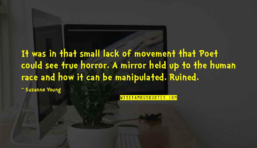 Euforia Dmdamedia Quotes By Suzanne Young: It was in that small lack of movement Euforia Dmdamedia Quotes By Suzanne Young: It was in that small lack of movement