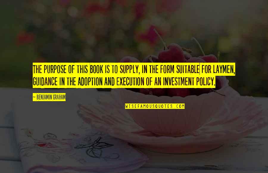 Eufrasia Garcia Quotes By Benjamin Graham: The purpose of this book is to supply, Eufrasia Garcia Quotes By Benjamin Graham: The purpose of this book is to supply,