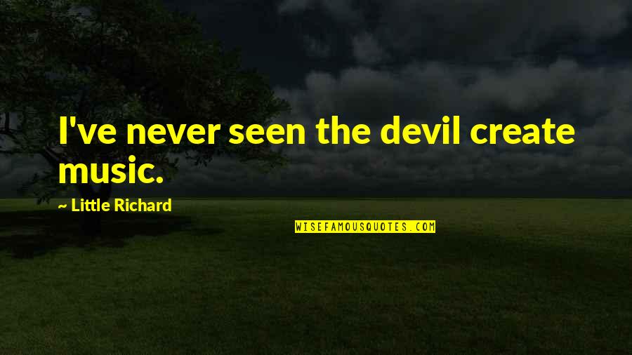 Eugene Twd Quotes By Little Richard: I've never seen the devil create music.