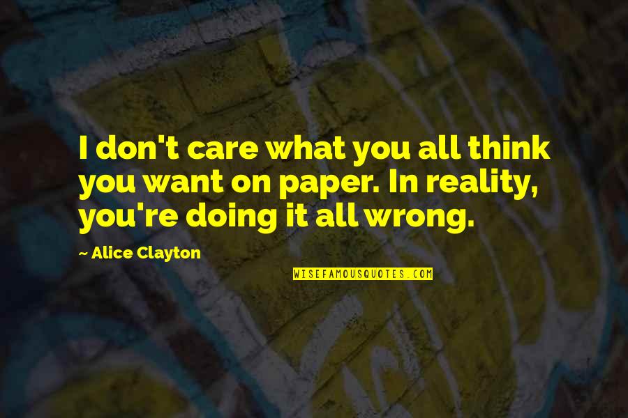Euphoria Script Regular Quotes By Alice Clayton: I don't care what you all think you Euphoria Script Regular Quotes By Alice Clayton: I don't care what you all think you