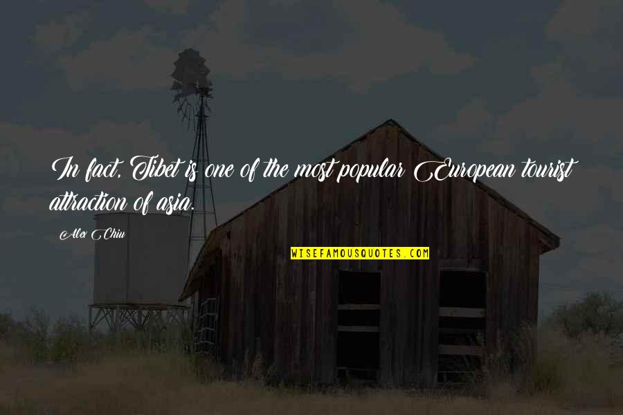 European Quotes By Alex Chiu: In fact, Tibet is one of the most