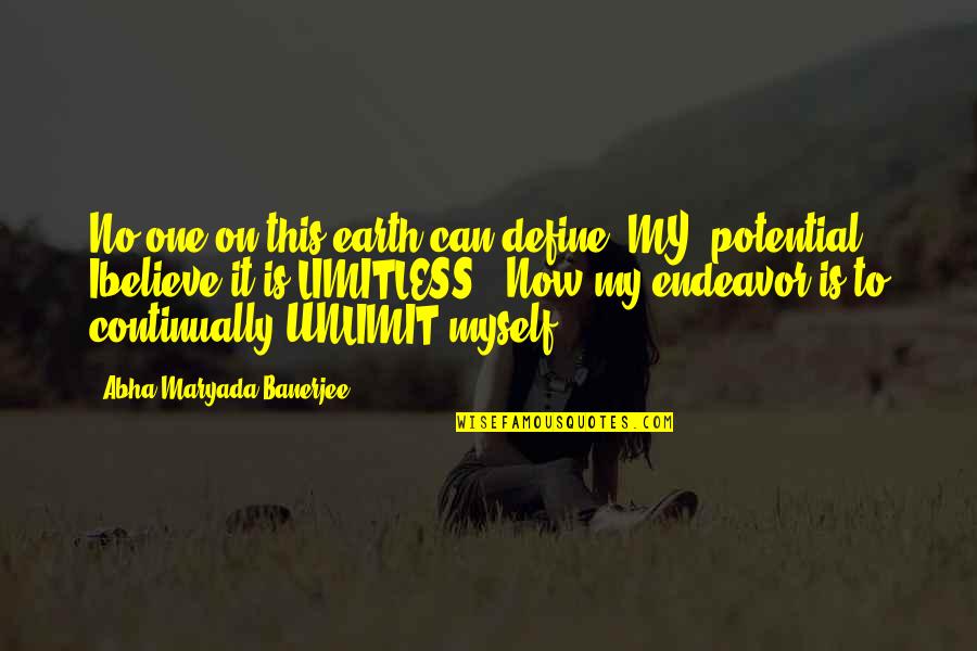 Eusociality Evolution Quotes By Abha Maryada Banerjee: No one on this earth can define 'MY'