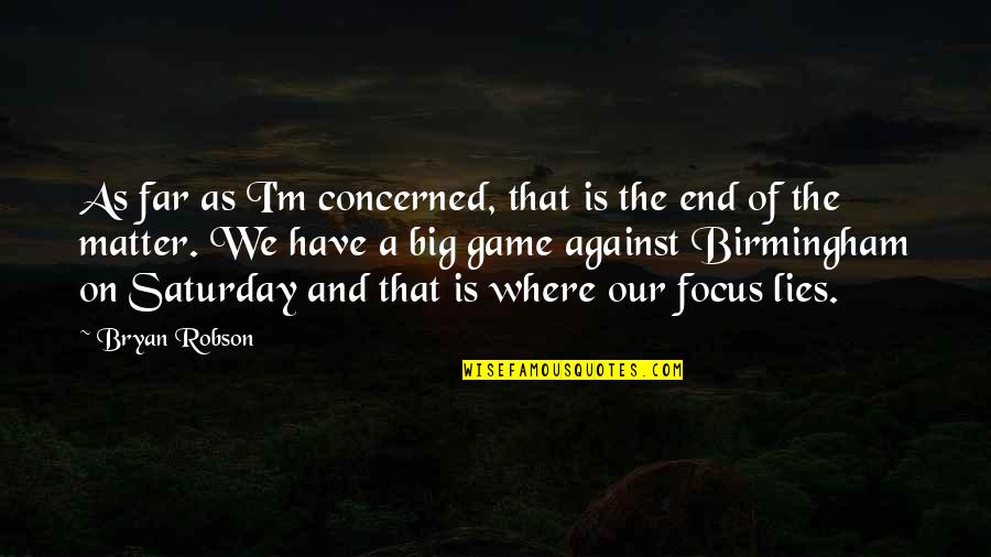 Euthanasia Sanctity Of Life Quotes By Bryan Robson: As far as I'm concerned, that is the Euthanasia Sanctity Of Life Quotes By Bryan Robson: As far as I'm concerned, that is the