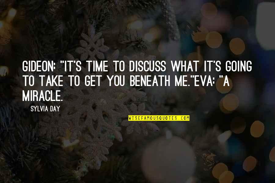 Eva Gideon Quotes By Sylvia Day: Gideon: "It's time to discuss what it's going Eva Gideon Quotes By Sylvia Day: Gideon: "It's time to discuss what it's going