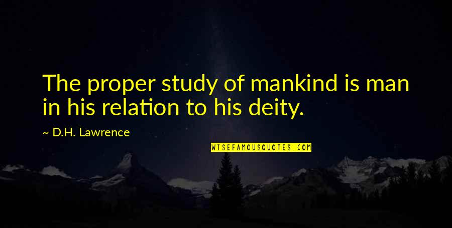 Evagrius The Solitary Quotes By D.H. Lawrence: The proper study of mankind is man in Evagrius The Solitary Quotes By D.H. Lawrence: The proper study of mankind is man in