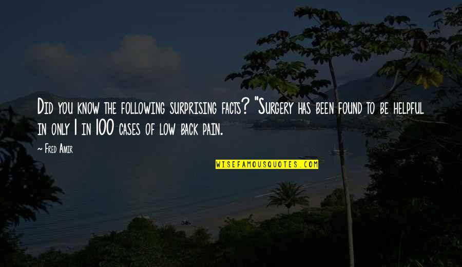 Evalia Modif Quotes By Fred Amir: Did you know the following surprising facts? "Surgery Evalia Modif Quotes By Fred Amir: Did you know the following surprising facts? "Surgery