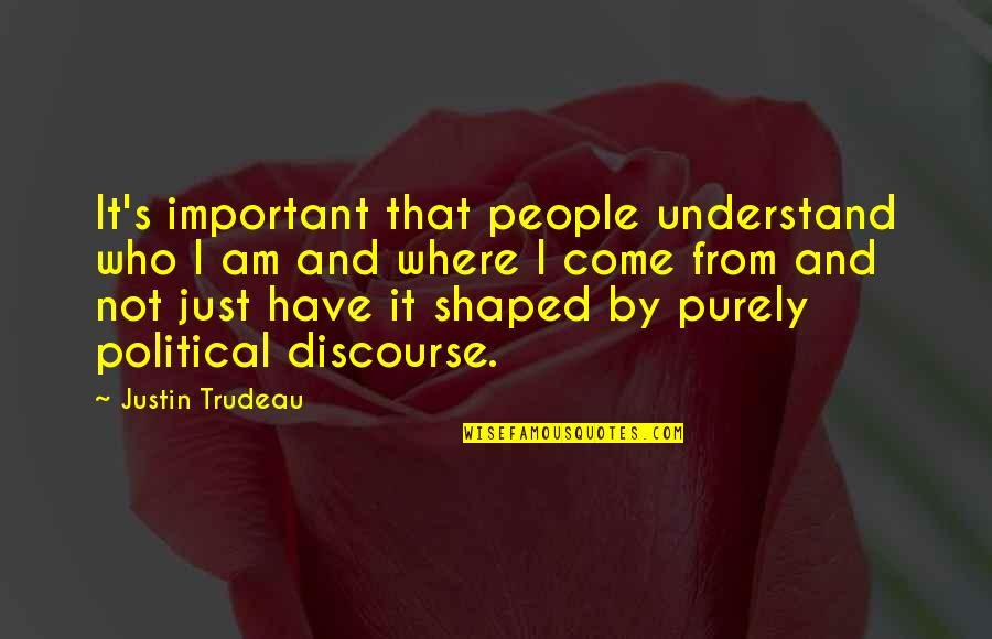 Evan Peters Famous Quotes By Justin Trudeau: It's important that people understand who I am Evan Peters Famous Quotes By Justin Trudeau: It's important that people understand who I am
