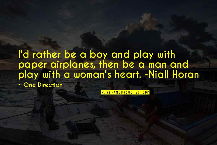 Evangellyfish Quotes By One Direction: I'd rather be a boy and play with