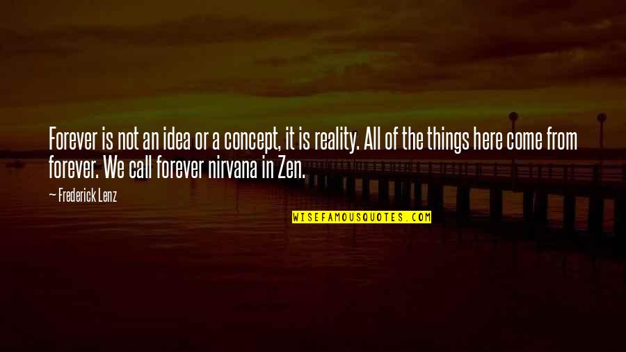 Evaporar Definicion Quotes By Frederick Lenz: Forever is not an idea or a concept, Evaporar Definicion Quotes By Frederick Lenz: Forever is not an idea or a concept,