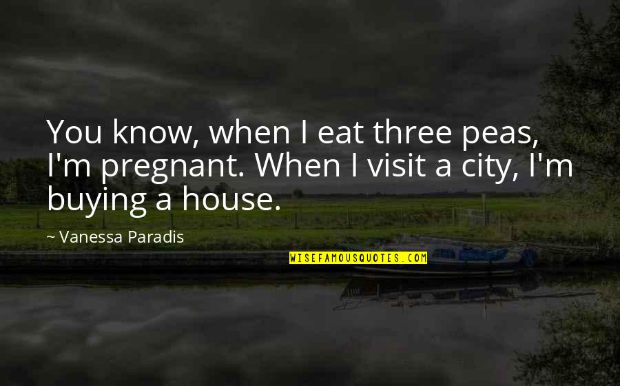 Evarista Inikori Quotes By Vanessa Paradis: You know, when I eat three peas, I'm