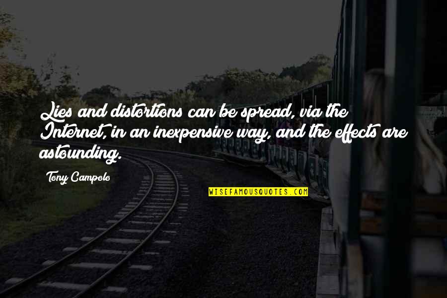 Evelyn And Martin Quotes By Tony Campolo: Lies and distortions can be spread, via the Evelyn And Martin Quotes By Tony Campolo: Lies and distortions can be spread, via the
