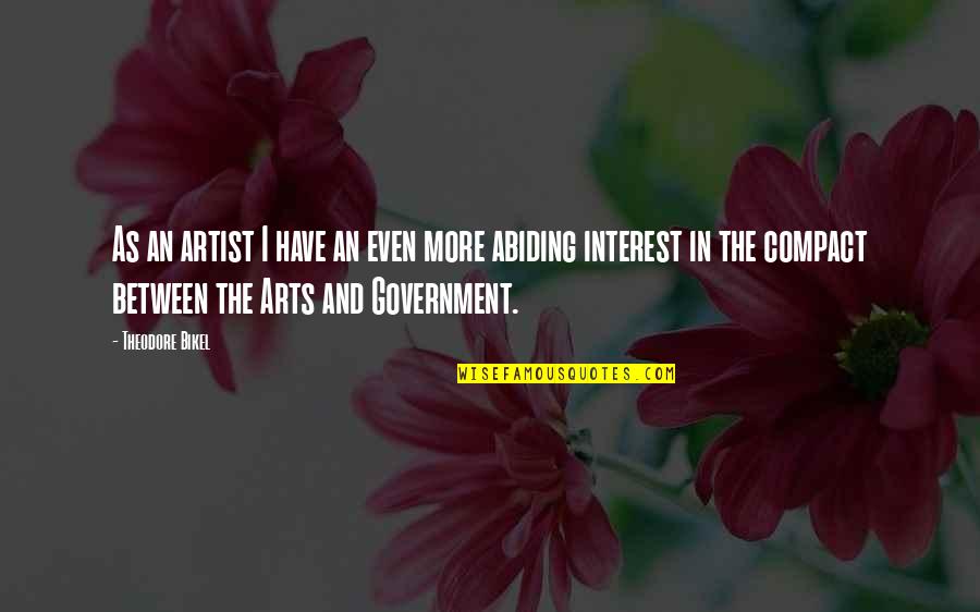 Even The Quotes By Theodore Bikel: As an artist I have an even more