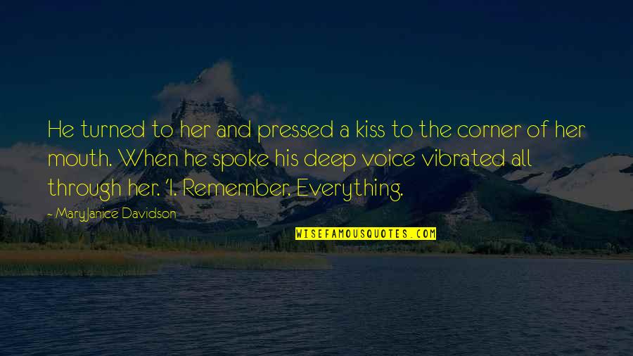Evenimentele Din Quotes By MaryJanice Davidson: He turned to her and pressed a kiss Evenimentele Din Quotes By MaryJanice Davidson: He turned to her and pressed a kiss
