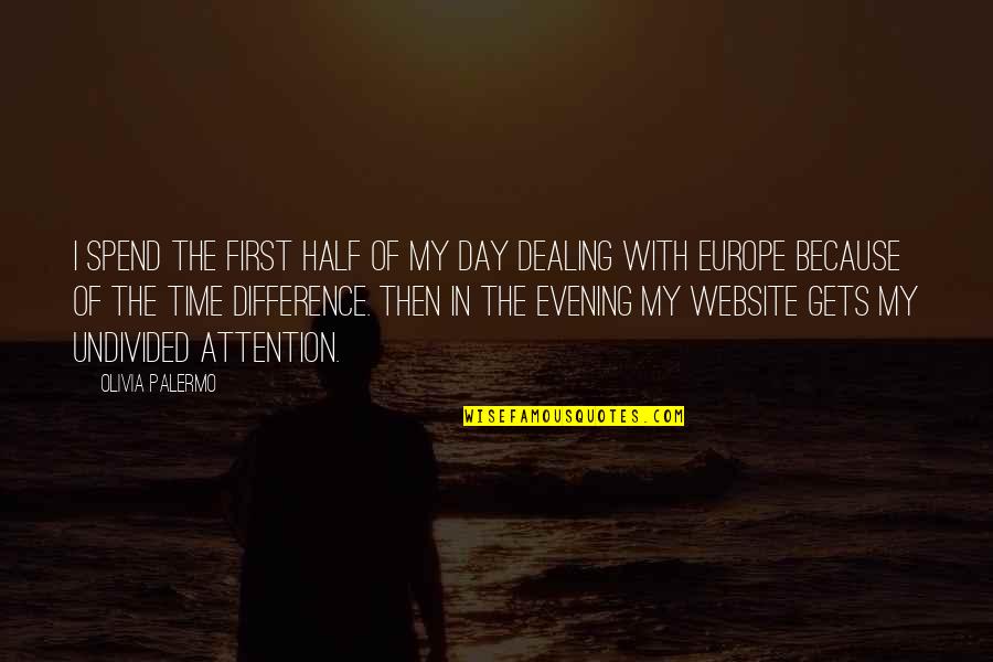 Evening Time Quotes By Olivia Palermo: I spend the first half of my day