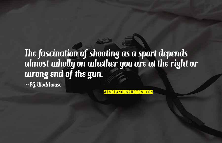 Event Insurance Quotes By P.G. Wodehouse: The fascination of shooting as a sport depends