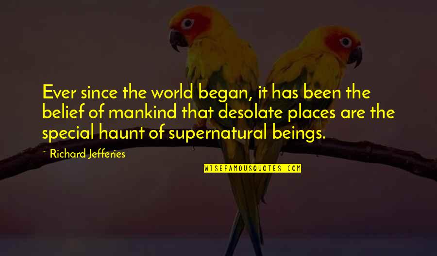 Ever Since The World Began Quotes By Richard Jefferies: Ever since the world began, it has been Ever Since The World Began Quotes By Richard Jefferies: Ever since the world began, it has been