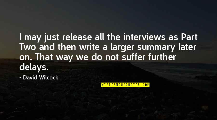 Everclean Car Quotes By David Wilcock: I may just release all the interviews as Everclean Car Quotes By David Wilcock: I may just release all the interviews as