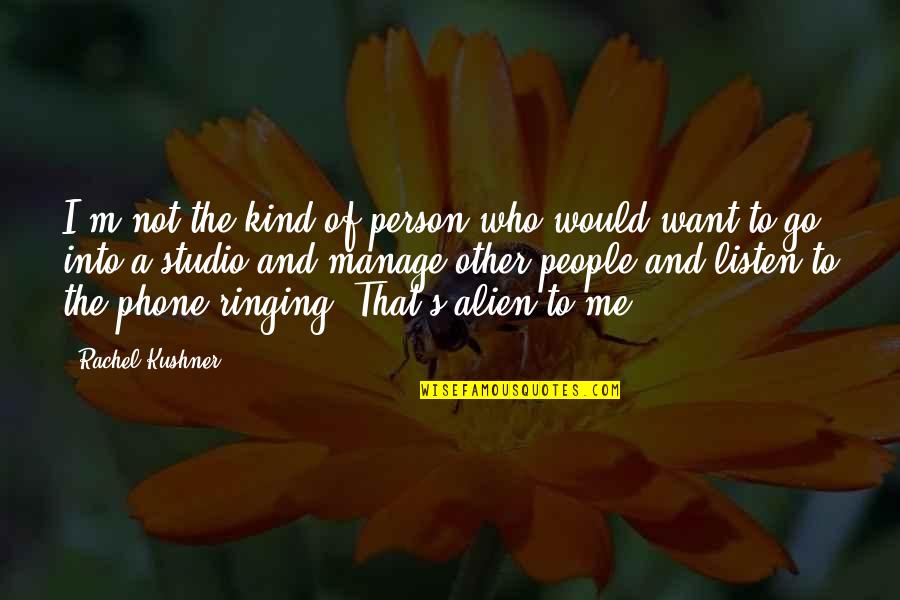 Everi Stock Quote Quotes By Rachel Kushner: I'm not the kind of person who would