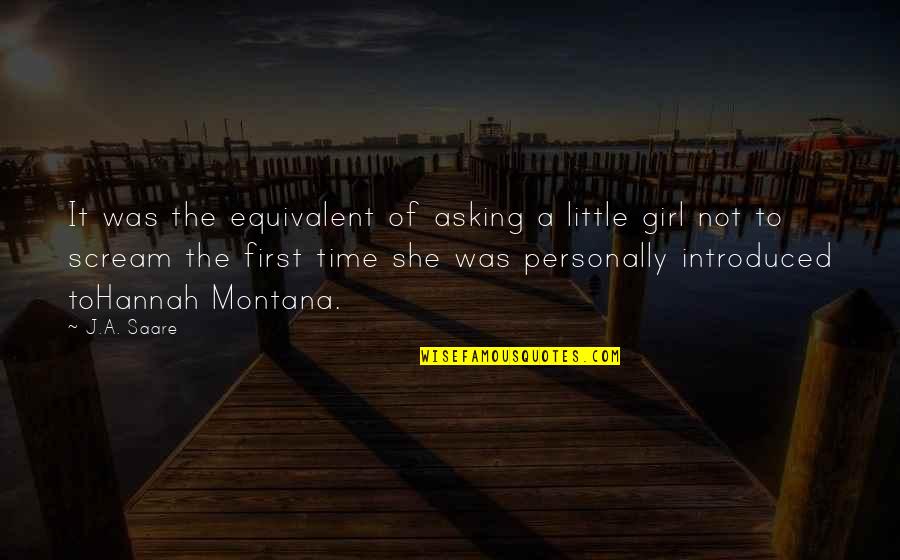 Everithing Quotes By J.A. Saare: It was the equivalent of asking a little