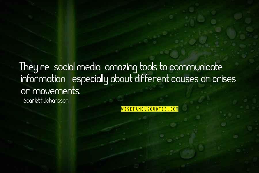 Everlasting Smile Quotes By Scarlett Johansson: They're [social media] amazing tools to communicate information