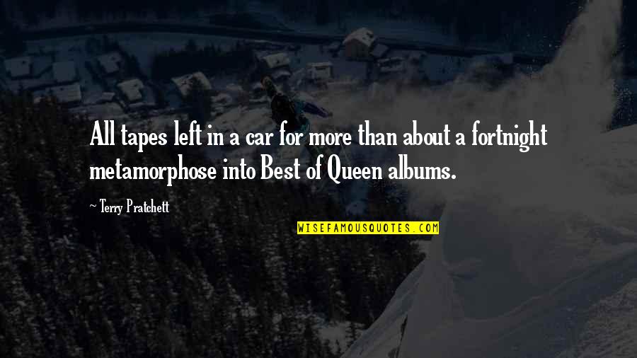 Everlong Quotes By Terry Pratchett: All tapes left in a car for more Everlong Quotes By Terry Pratchett: All tapes left in a car for more