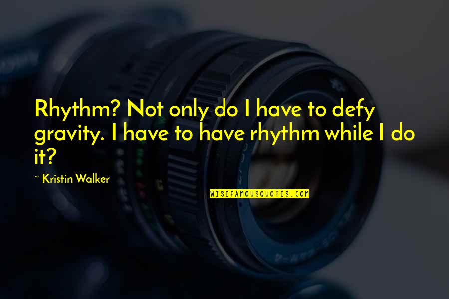 Evertz Stock Quotes By Kristin Walker: Rhythm? Not only do I have to defy