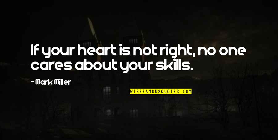 Every Battle Is Won Before It Is Fought Quote Quotes By Mark Miller: If your heart is not right, no one