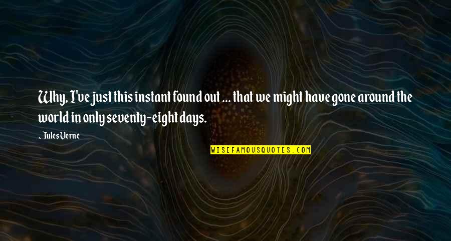 Every Night Alone Quotes By Jules Verne: Why, I've just this instant found out ...