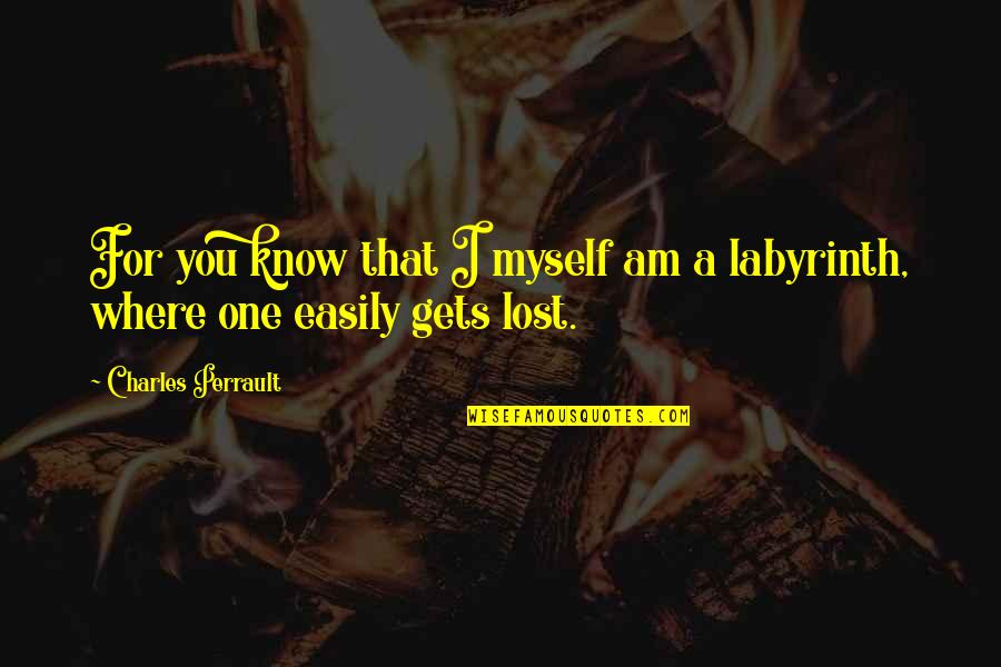 Every Setback Is A Setup For A Comeback Quotes By Charles Perrault: For you know that I myself am a Every Setback Is A Setup For A Comeback Quotes By Charles Perrault: For you know that I myself am a