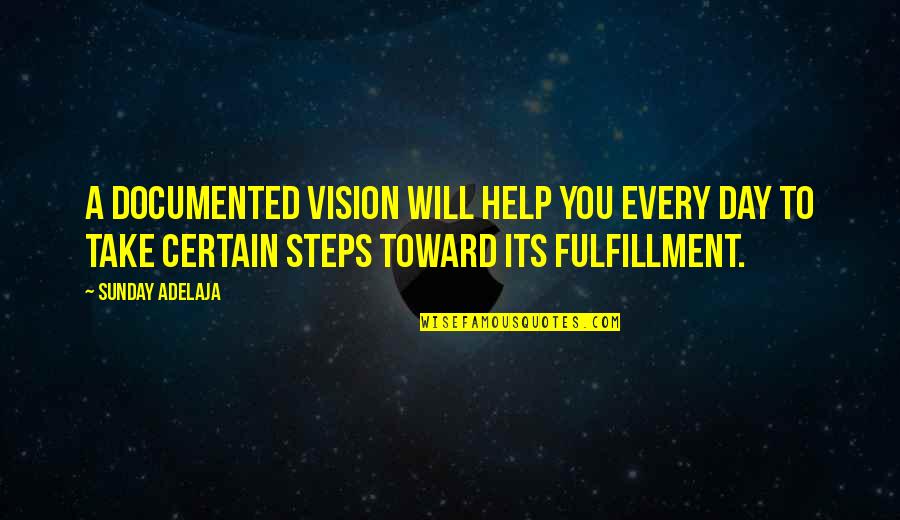 Every Steps Quotes By Sunday Adelaja: A documented vision will help you every day