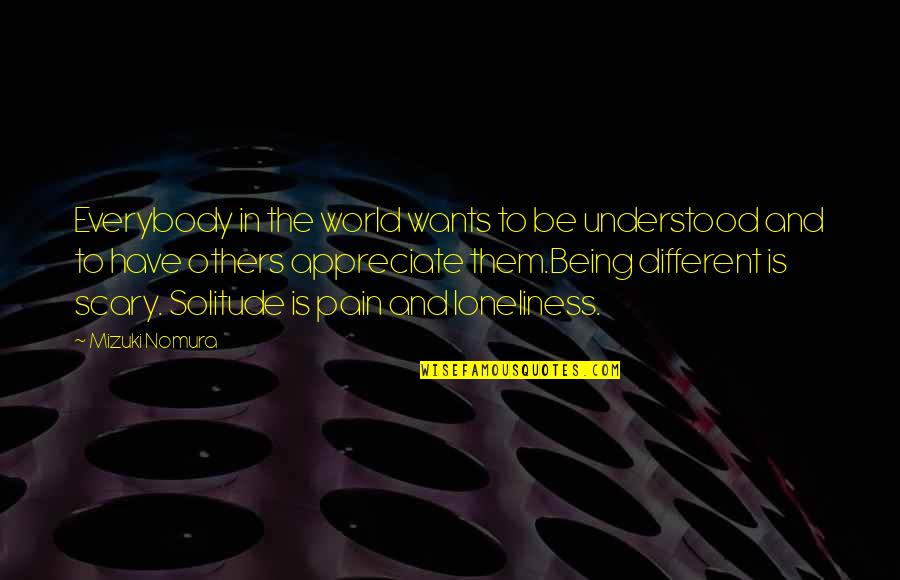 Everybody Wants Quotes By Mizuki Nomura: Everybody in the world wants to be understood