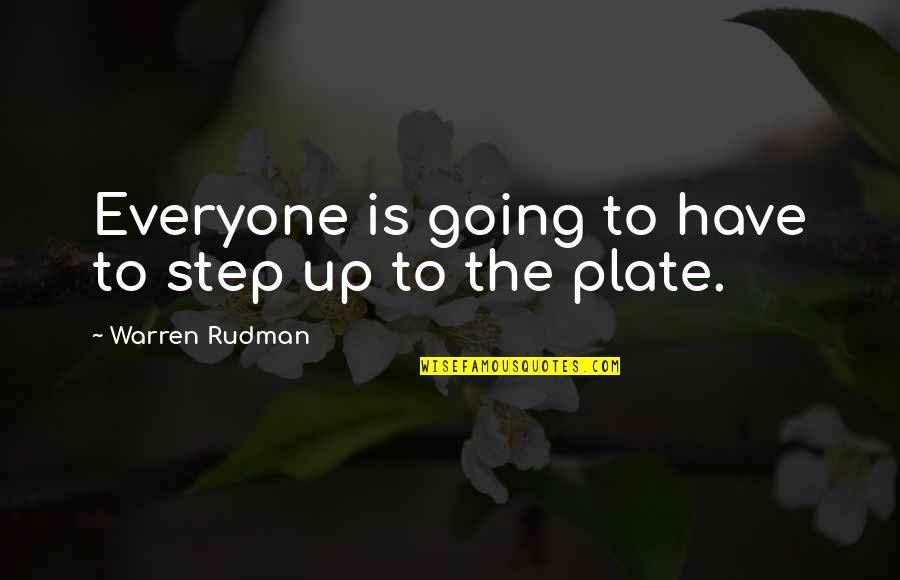 Everyday Above Ground Quotes By Warren Rudman: Everyone is going to have to step up