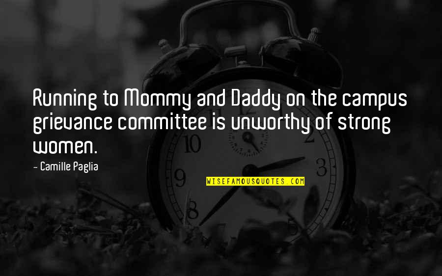 Everyone Will Let You Down Quotes By Camille Paglia: Running to Mommy and Daddy on the campus Everyone Will Let You Down Quotes By Camille Paglia: Running to Mommy and Daddy on the campus