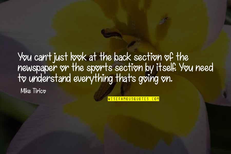 Everything You Need Is Within You Quotes By Mike Tirico: You can't just look at the back section Everything You Need Is Within You Quotes By Mike Tirico: You can't just look at the back section