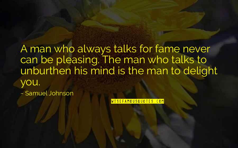Evevnbrite Quotes By Samuel Johnson: A man who always talks for fame never