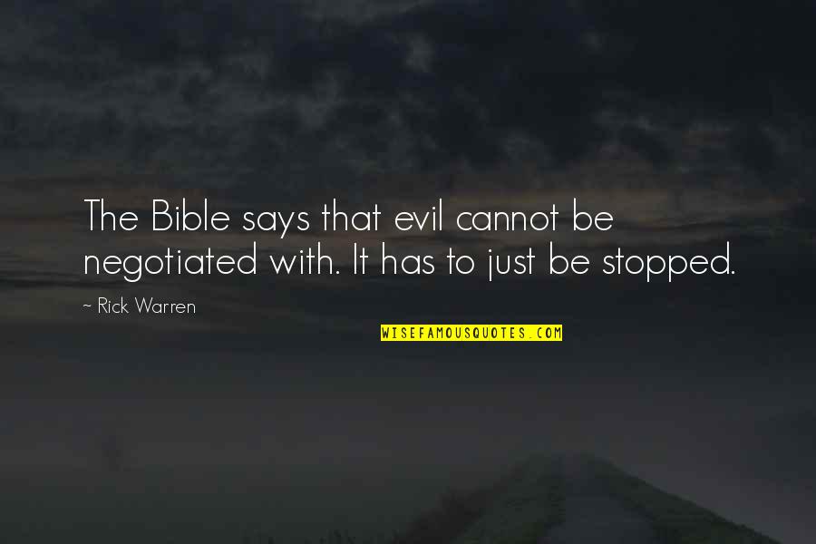 Evil From Bible Quotes By Rick Warren: The Bible says that evil cannot be negotiated