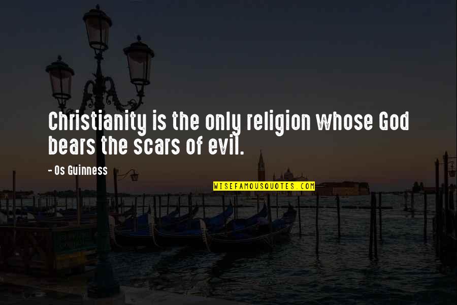 Evil Of Religion Quotes By Os Guinness: Christianity is the only religion whose God bears