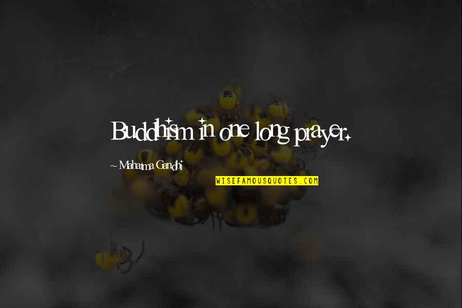 Evil Old Testament Quotes By Mahatma Gandhi: Buddhism in one long prayer. Evil Old Testament Quotes By Mahatma Gandhi: Buddhism in one long prayer.