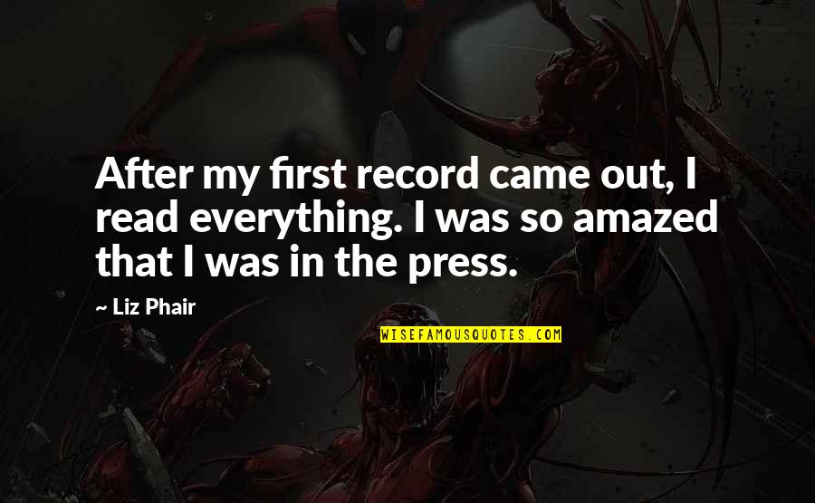 Evil Poems Quotes By Liz Phair: After my first record came out, I read Evil Poems Quotes By Liz Phair: After my first record came out, I read
