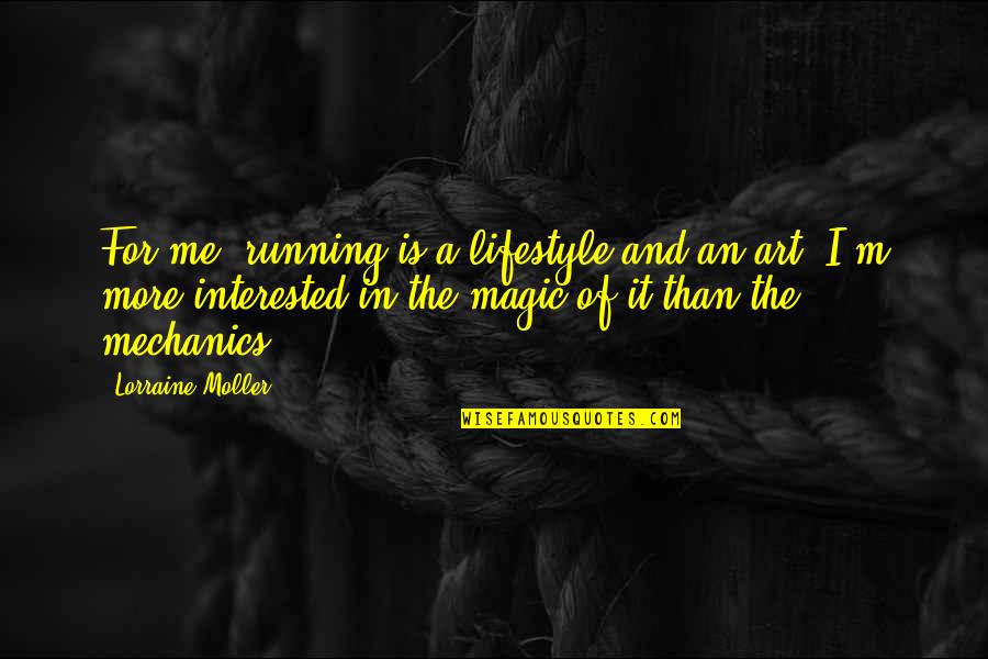 Evil Triumph Quote Quotes By Lorraine Moller: For me, running is a lifestyle and an