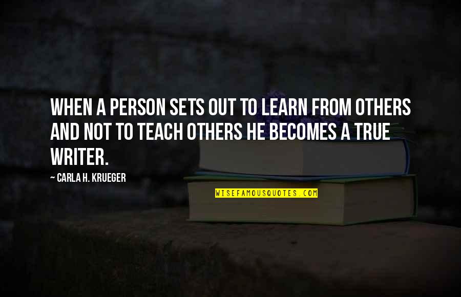 Evince Synonym Quotes By Carla H. Krueger: When a person sets out to learn from