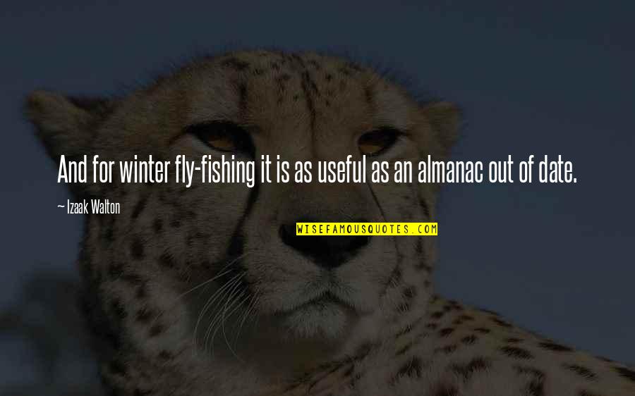 Evler101 Quotes By Izaak Walton: And for winter fly-fishing it is as useful