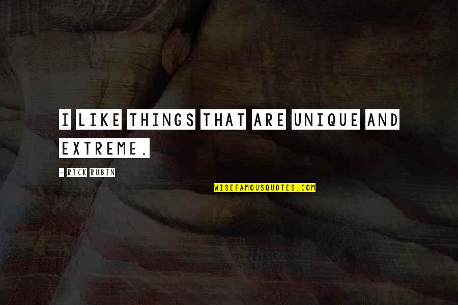 Evo Helmet Quotes By Rick Rubin: I like things that are unique and extreme. Evo Helmet Quotes By Rick Rubin: I like things that are unique and extreme.